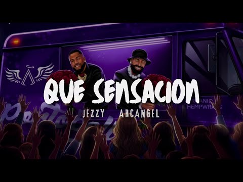 Jezzy, Arcangel - QUE SENSACIÓN (Remix) "Qué sensación ella me causa, Cuando pasa por el bloque"