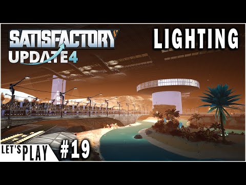 We Have Light! | Satisfactory Update 4 Lets Play Ep.19