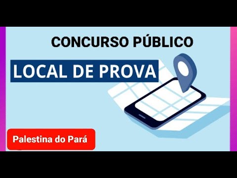 Locais de Prova do Concurso de Palestina do Pará