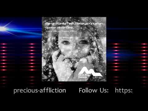 Aeron Komila feat. Remeya Kingston - Another Winter Came (Precious Affliction Remix)