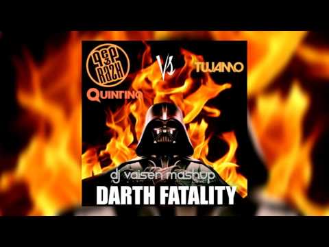 Pep & Rash Ft Quintino Vs Tujamo - Darth Fatality (Dj Vaisen Mashup)