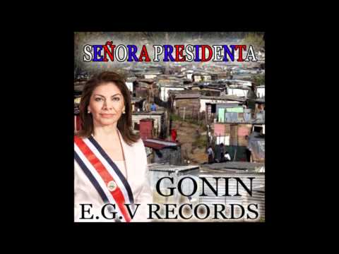 Gonin- Senora Presidenta.wmv