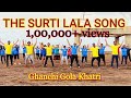 The SURTI LALA Song Ft GHANCHI GOLA KHATRI Gujarati Musical Video Pavitra Papi