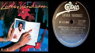 ISRAELITES:Luther Vandross - Superstar {Until You Come Back To Me, That&#39;s What I&#39;m Gonna Do} 1983