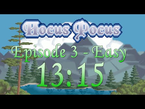Hocus Pocus - "Episode 3 (Easy)" speedrun in 13:15