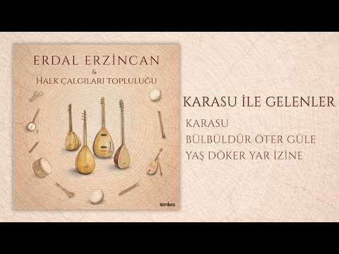 KARASU İLE GELENLER - Erdal Erzincan & Halk Çalgıları Topluluğu [2026 © Temkeş Müzik] #music