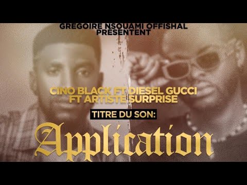 Cino Black X Diesel Gucci - Application [ AUDIO ]