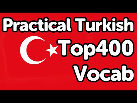 Practical TURKISH: Top 400 Vocab In Sentences by Native Speaker