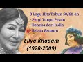 Ellya Khadam Madam Of Dangdut Pergi Tanpa Pesan Boneka Dari India Beban Asmara 3 Lagu Hits
