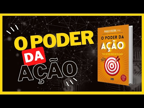 O PODER DA AÇÃO - Paulo Vieira -  Audiobook COMPLETO