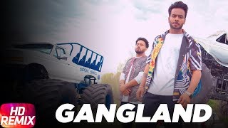 Latest Punjabi Song 2017  Gangland Remix  Mankirt 