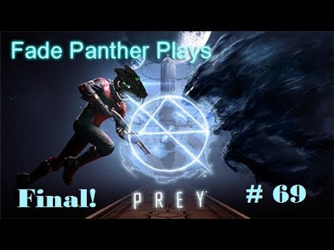 Fade Panther Plays Prey Pt 69 #And So One Game Ends and a New Story Unfolds#
