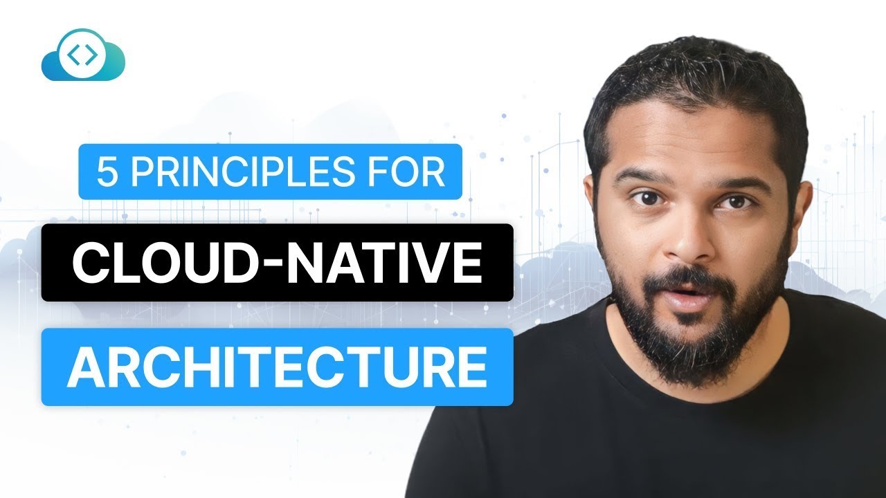 Cloud-Native Architecture Explained: 5 Key Principles | Cloud-Native Concepts | Architecture Design