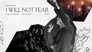 I Will Not Fear (Live) (Audio) | Church Volume One