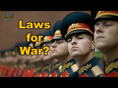 Are there RULES for WAR?  Law of Armed Conflict (LOAC) Explained