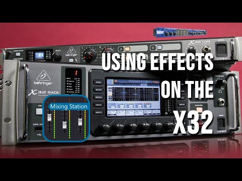 How To Use Effects On The Behringer X32 Rack AND on Mixing Station!