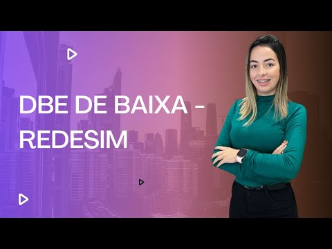 Como fazer DBE de baixa/extinção de uma empresa - Redesim (Passo a Passo)