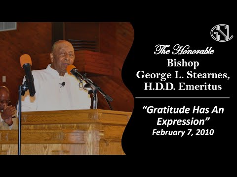 02-07-2010 | Bishop George L. Stearnes - Gratitude Has An Expression | Logan Park Assembly Of Christ