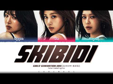 Girls&rsquo; Generation-HRS Skibidi Lyrics (Color Coded Lyrics)