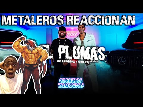 Metaleros Reaccionan | Neton Vega, Luis R Conriquez - El Plumas (Video Oficial)