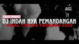Download lagu DJ INDAHNYA PEMANDANGAN VIRAL TIKTOK TERBARU REMIX 2025 mp3 Download lagu DJ INDAHNYA PEMANDANGAN VIRAL TIKTOK TERBARU REMIX 2025 mp3