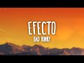 Bad Bunny - Efecto (Letra / Lyrics)