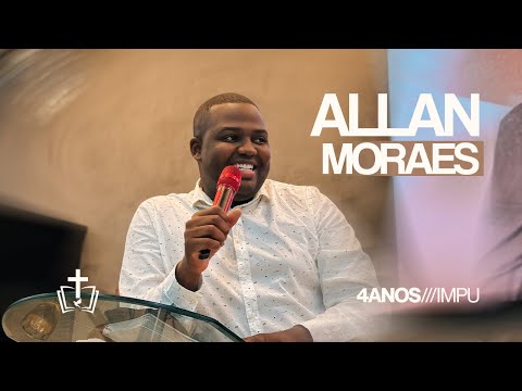 Ministração Completa 🔥 • Allan Moraes na IMPU | Palavra que Edifica e Transforma