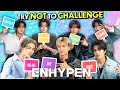 ENHYPEN Tries Not To Sing Laugh Eat Touch Gauntlet Challenge