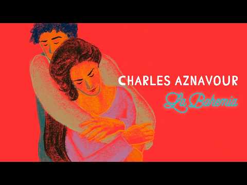 Charles Aznavour - La Bohemia (Official Lyric Video)