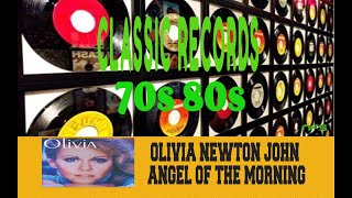 OLIVIA NEWTON JOHN - ANGEL OF THE MORNING