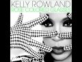 Kelly Rowland - It's The Way You Love Me (Feat ...