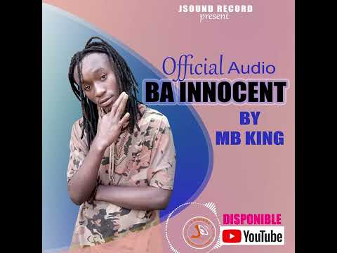 mb king ba innocent (officiel audio)