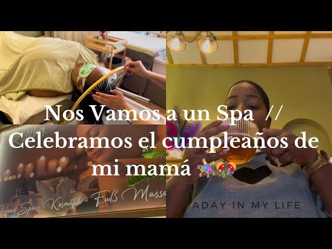 Día de Spa  ❤️  #spa   cumpleaños de mi mamá   #cubanasiempre #cubanavlogs #cubanaenalemania