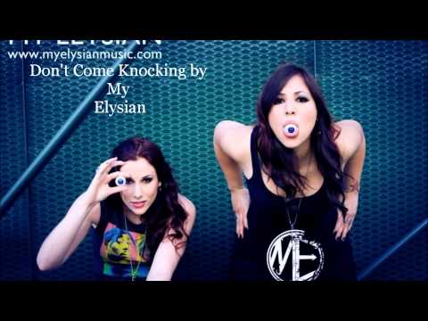 My Elysian - Don't Come Knocking