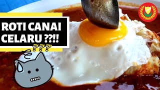 ROTI CANAI CELARU, NEXT LEVEL OF ROTI CANAI | KEDAH - PENANG FOOD HUNTING PART #8