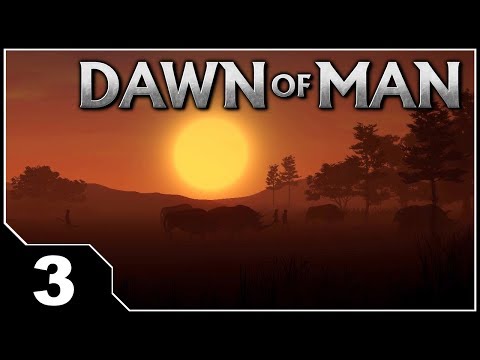 Dawn of Man - EP3 I'm a Horrible Person