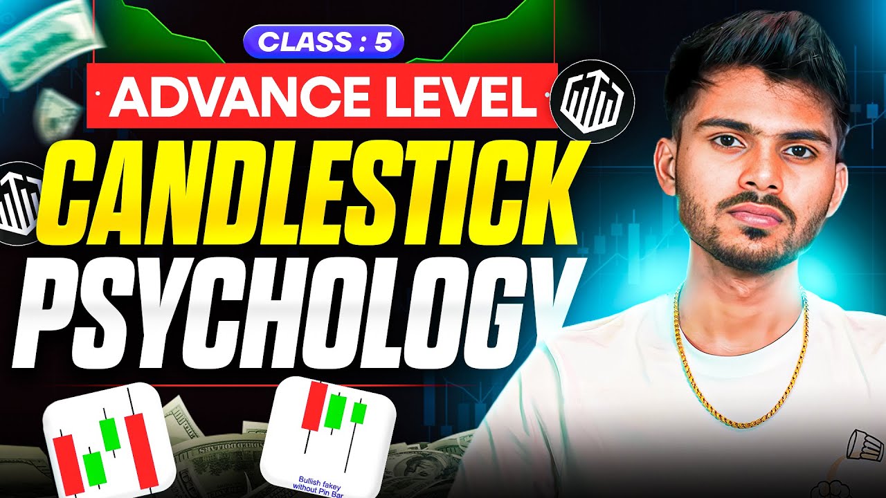 Advanced Candlestick Psychology in Trading | Advance Trading Course | Class 6 :Tanishq Vairagi