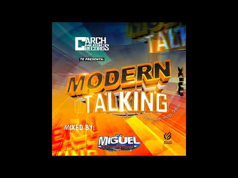 Modern Talking Mix Dj Miguel Ft Dj Luis CMR