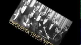 Tanda Vals Orquestra Tipica Victor con Ibànez, Lafuente, Gomez