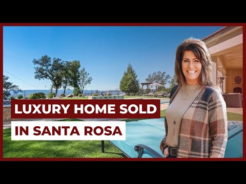 Luxury Home Sold in Santa Rosa, CA [Luxury Estate with Views] Living in Sonoma County, CA