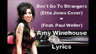 Don&#39;t go to strangers - Amy Winehouse (feat. Paul Weller) (Lyrics/Letra)