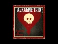 Alkaline Trio -  Lost and Rendered