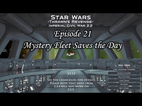 Empire At War - Trawns Revenge Ep 21 - Mystery Fleet Saves The Day