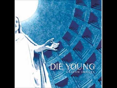 Die Young - To Forget Civilization