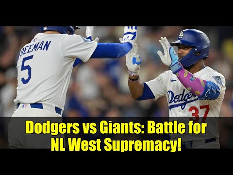 Dodgers vs Giants: Battle for NL West Supremacy!