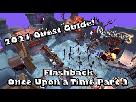RS3 2021 Miniquest Guide - Flashback - Once Upon a Time Part 2
