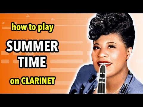 How to play Summertime on Clarinet | Clarified