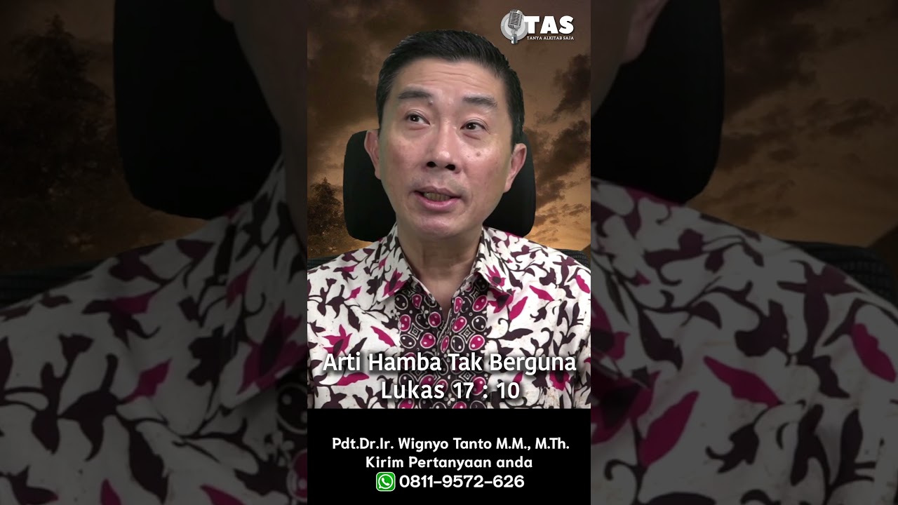 TAS#412 Hamba Tak Berguna