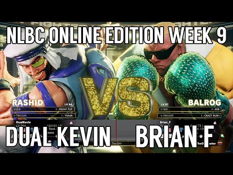 Street Fighter V Tournament - Dual Kevin (Rashid) vs Brian F (Balrog) @ NLBC Online Edition #9