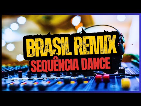 ESPECIAL - Os MELHORES Remix do POP Brasileiro! DANCE Music